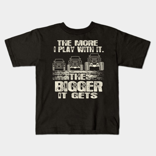 The More I Play With It. The Bigger It Gets Kids T-Shirt by Dailygrind